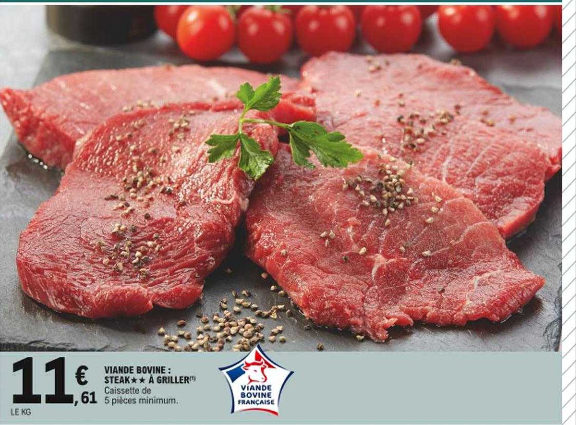 Viande Bovine : Steak ** à Griller