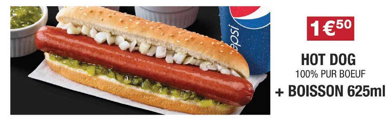hot dog 100%pur bœuf + boisson  625ml