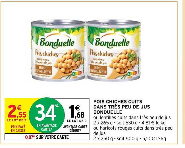pois chiches cuits dans très peu de jus bonduelle