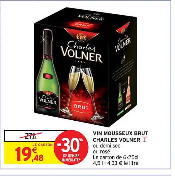 Vin Mousseux Brut Charles Volner Ou Demi Sec Ou Rosé