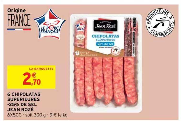 6 chipolatas supérieures -25% de sel jean rozé