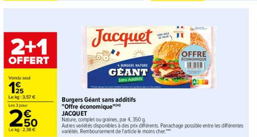 Burgers Géant Sans Additifs "offre économiques" Jacquet 2+1 Offert