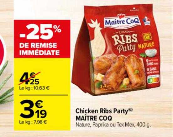 chicken ribs party maître coq -25% de remise immédiate