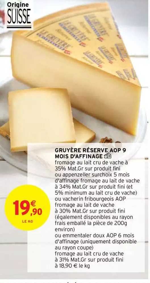 gruyère réserve aop 9 mois d'affinage