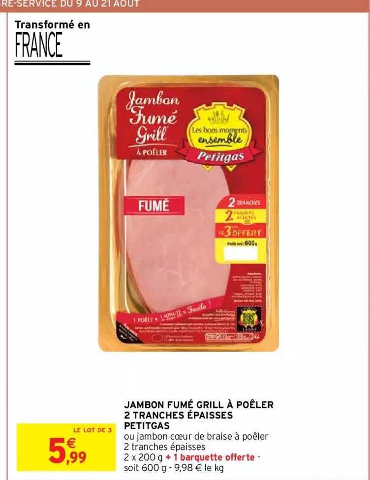 Jambon Fumé Grill à Poêler 2 Tranches épaisses Petitgas