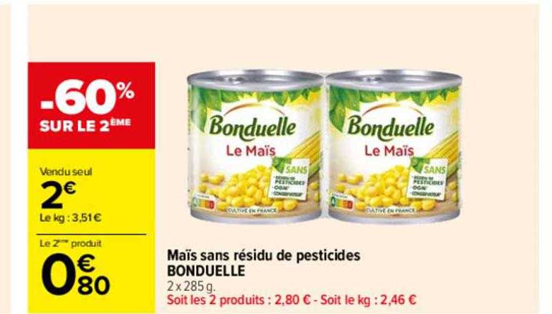 maïs sans résidu de pesticides bonduelle -60% sur le 2ème
