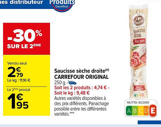 Saucisse Sèche Droite Carrefour Original -30% Sur Le 2ème