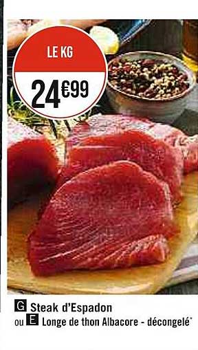 steak d'espadon ou longe de thon albacore - décongelé