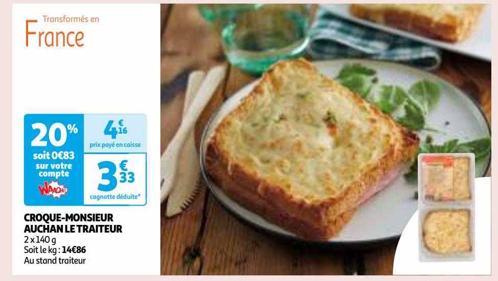 croque-monsieur auchan le traiteur