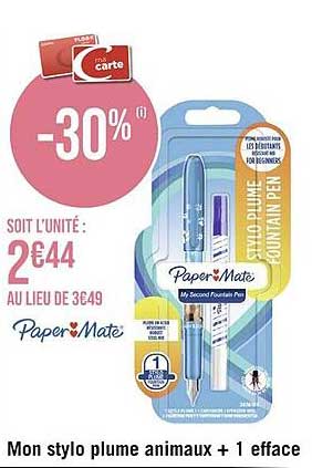 mon stylo plume animaux + 1 efface paper mate