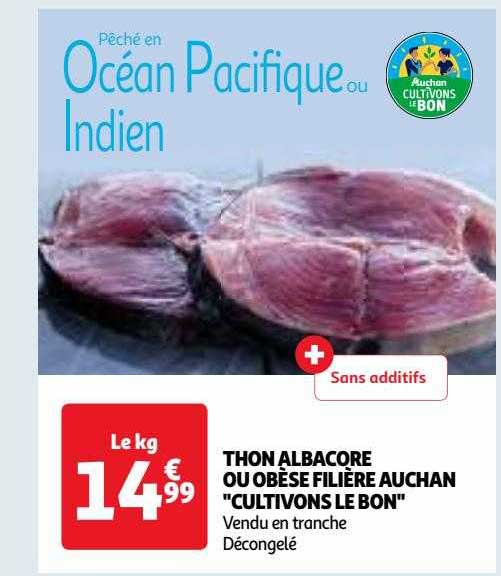 thon albacore ou obèse filière auchan "cultivons le bon"