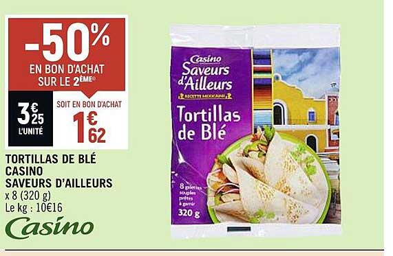 tortillas de blé casino saveurs d'ailleurs
