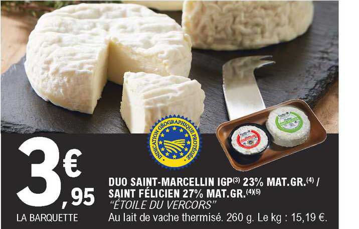 duo saint-marcellin igp 23% mat. gr. saint félicien 27% mat. gr. "étoile du vercors"