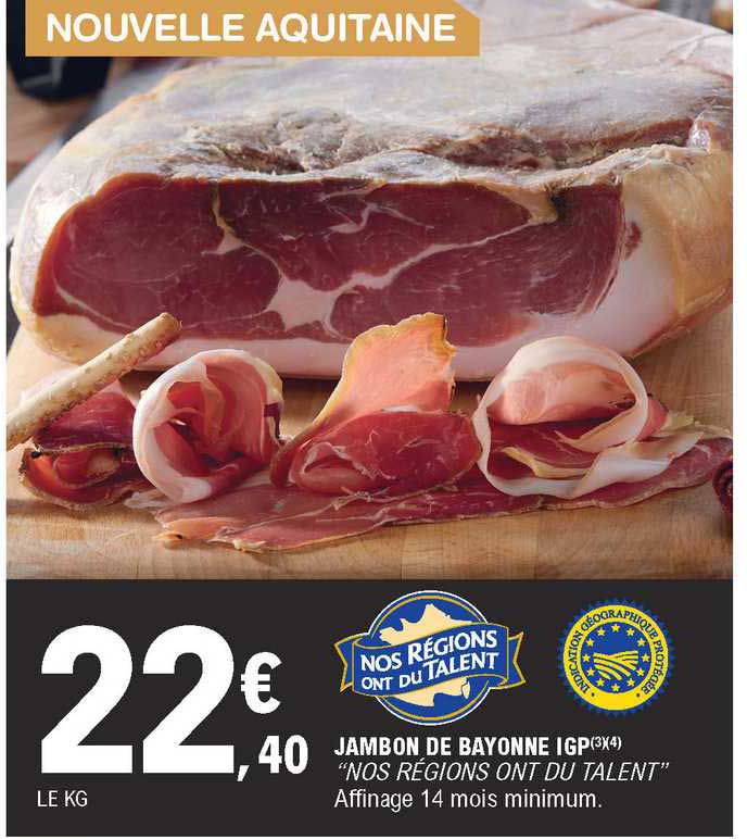 Jambon De Bayonne Igp "nos Régions Ont Du Talent"