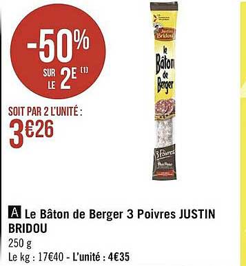 le bâton de berger 3 poivres justin bridou