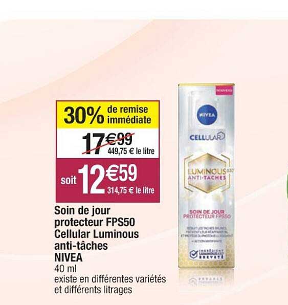 soin de jour protecteur fps50 cellular luminous anti-tâches nivea