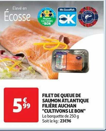 filet de queue de saumon atlantique filière auchan "cultivons le bon"