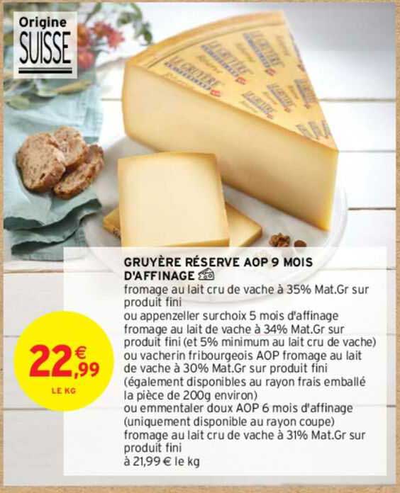 gruyère réserve aop 9 mois d'affinage