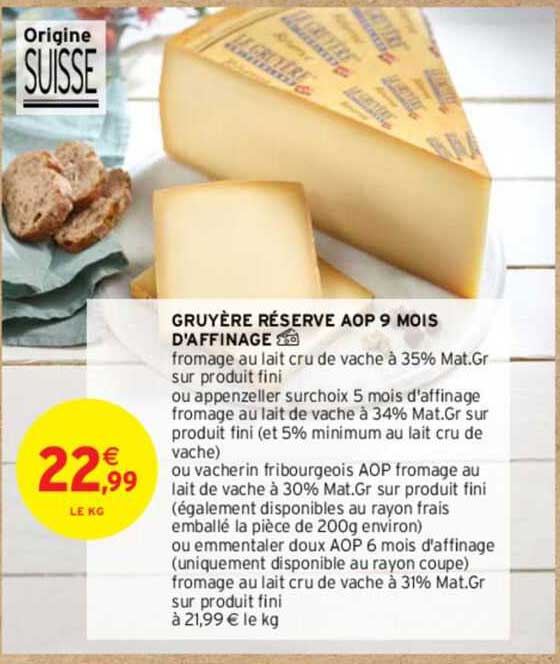 gruyère réserve aop 9 mois d'affinage