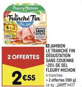 jambon le tranché fin dégustation sans couenne -25% de sel fleury michon