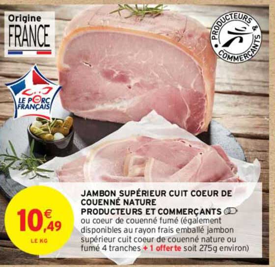 jambon supérieur cuit cœur de couenné nature producteurs et commerçants