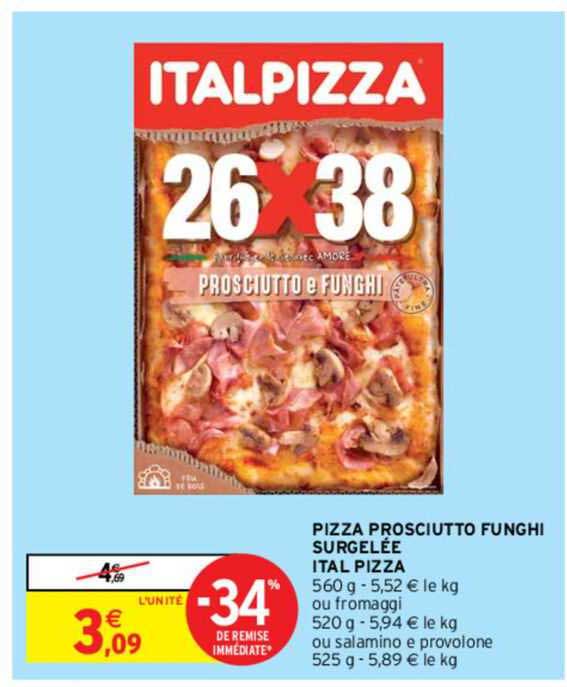 pizza prosciutto funghi surgelée ital pizza