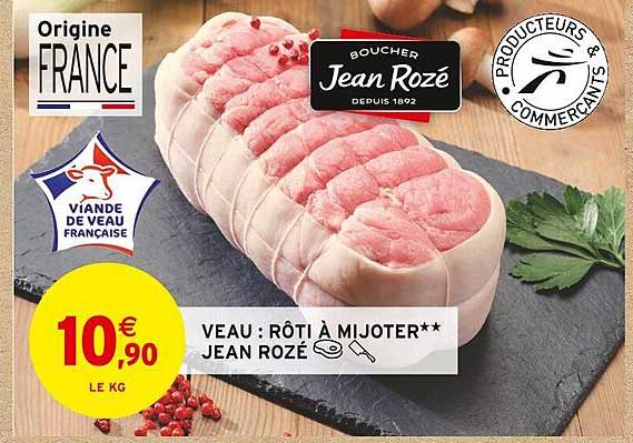 veau : rôti à mijoter** jean rozé