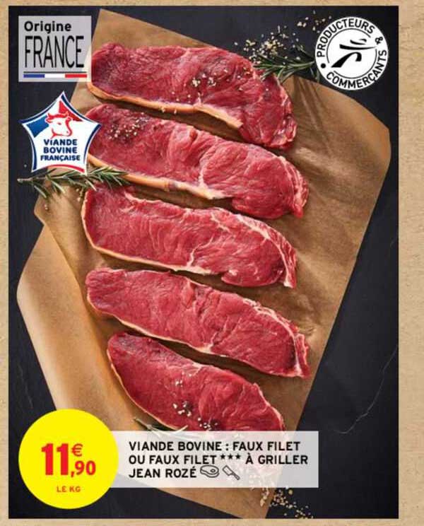 viande bovine : faux filet ou faux filet*** à griller jean rozé