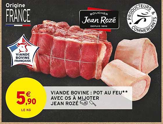 Viande Bovine : Pot Au Feu** Avec Os à Mijoter Jean Rozé