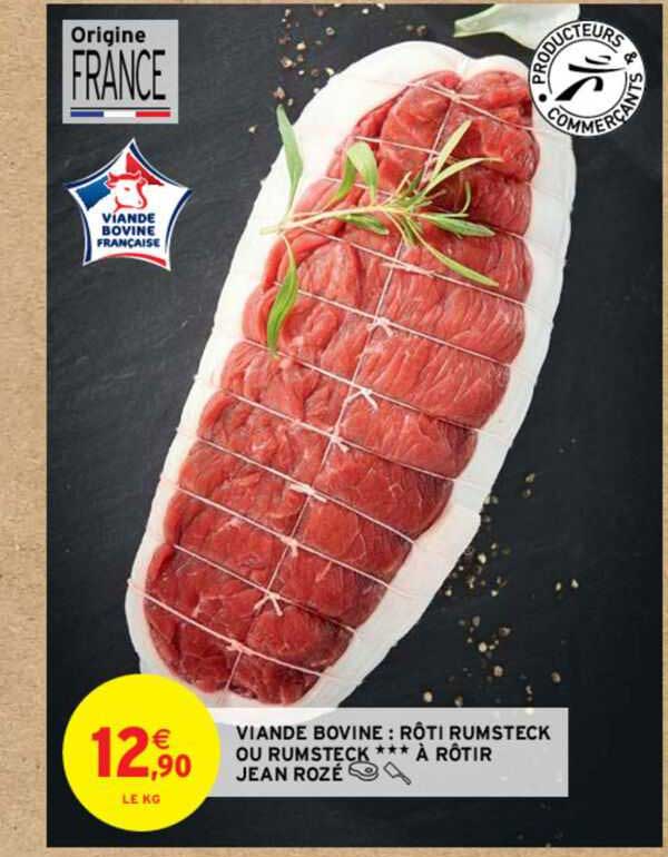 viande bovine : rôti rumsteck ou rumsteck*** à rôtir jean rozé