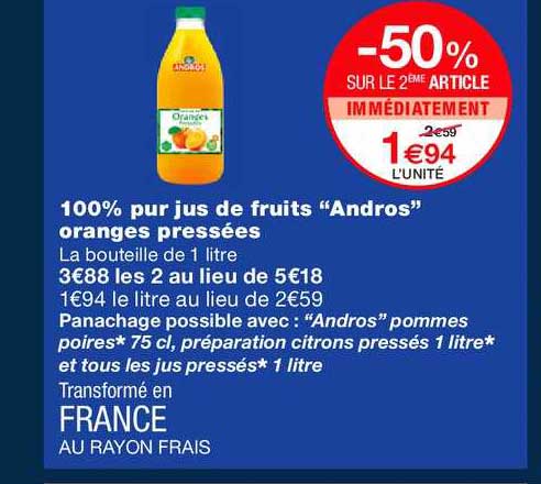 100% pur jus de fruits andros oranges pressées -50% sur le 2ème article immédiatement