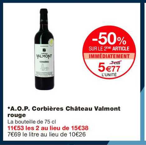 a.o.p. corbières château valmont rouge -50% sur le 2ème article immédiatement