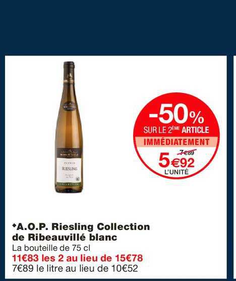 a.o.p. riesling collection de ribeauvillé blanc -50% sur le 2ème article immédiatement
