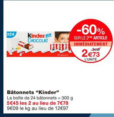 bâtonnets kinder -60% sur le 2ème article immédiatement