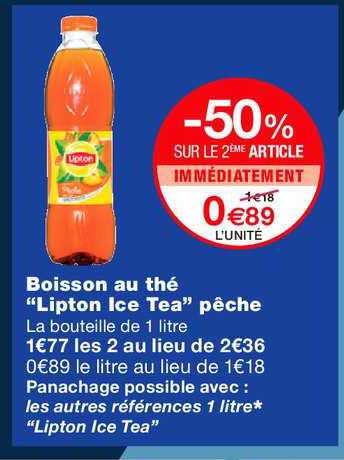 Boisson Au Thé Lipton Ice Tea Pêche -50% Sur Le 2ème Article Immédiatement
