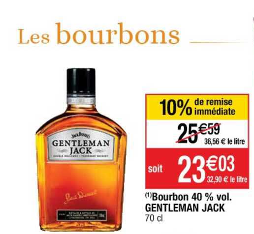 bourbon 40% vol. gentleman jack 10% de remise immédiate