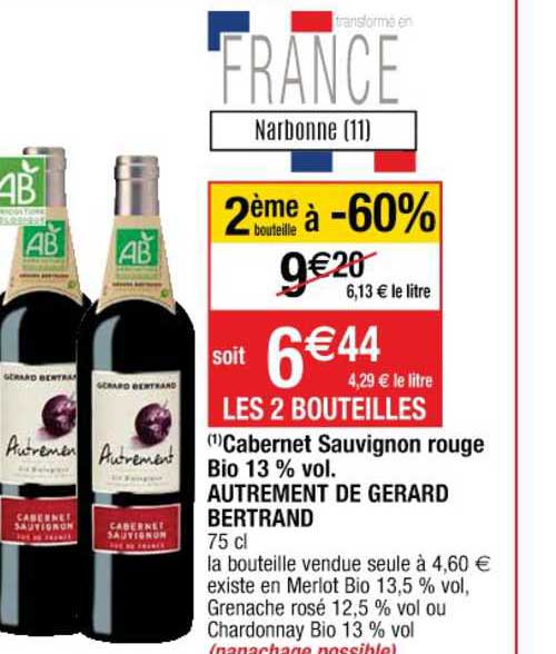 cabernet sauvignon rouge bio 13% vol. autrement de gerard bertrand 2ème bouteille  à -60%