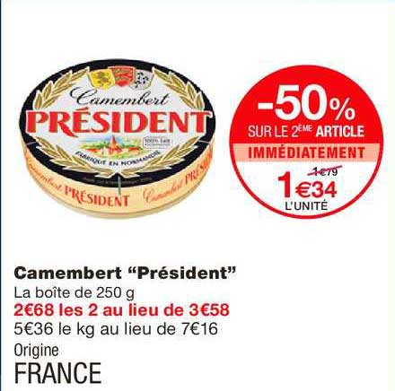 camembert président -50% sur le 2ème article immédiatement