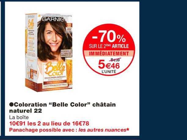 coloration belle color châtain naturel 22 -70% sur le 2ème article immédiatement
