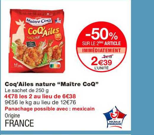 coq'ailes nature maître coq -50% sur le 2ème article immédiatement