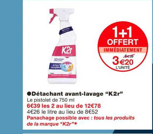 détachant avant lavage k2r 1+1 offert