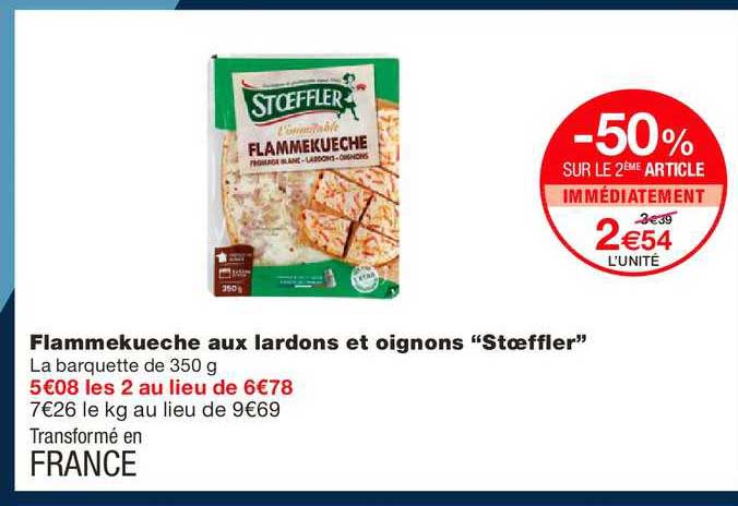 flammekueche aux lardons et oignons stoeffler -50% sur le 2ème article immédiatement