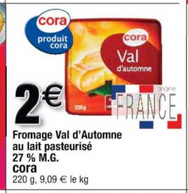 fromage val d'automne au lait pasteurisé 27% m.g. cora