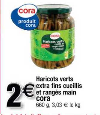 haricots verts extra fins cueillis et rangés main cora