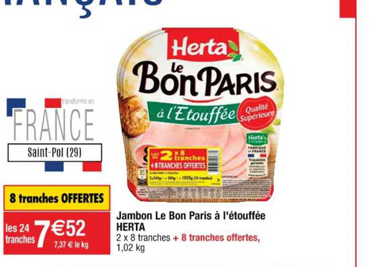 jambon le bon paris à l'étouffée herta 8 tranches offertes