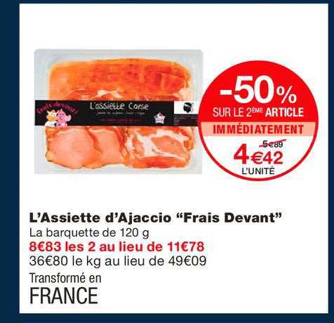 l'assiette d'ajaccio frais devant -50% sur le 2ème article immédiatement