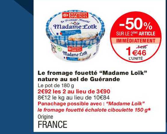 le fromage fouetté madame loïk nature au sel de guérande -50% sur le 2ème article immédiatement