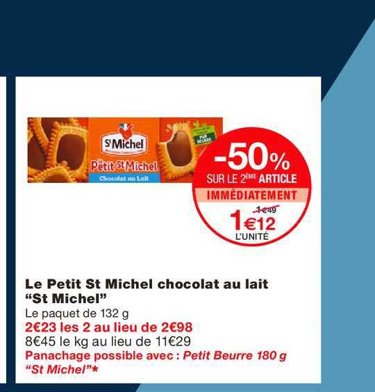 Le Petit St Michel Chocolat Au Lait St Michel -50% Sur Le 2ème Article Immédiatement