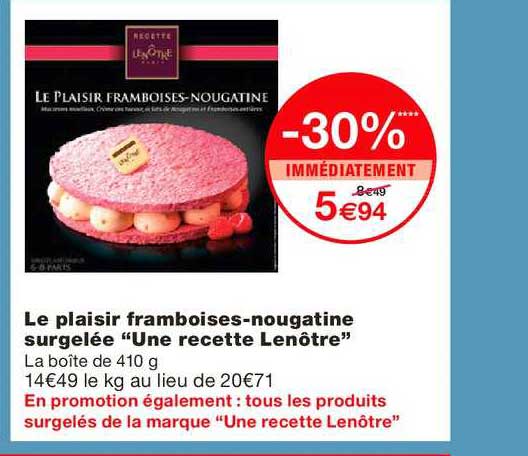le plaisir framboises nougatine surgelée une recette lenôtre