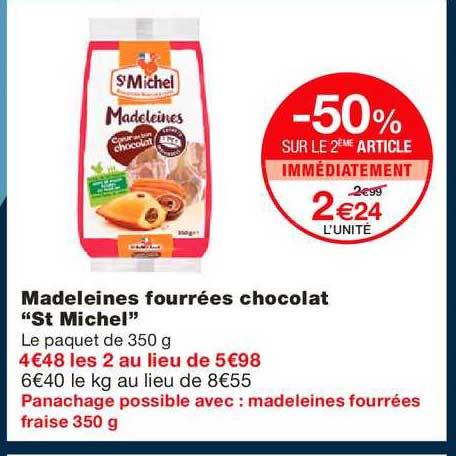 madeleines fourrées chocolat st michel -50% sur le 2ème article immédiatement